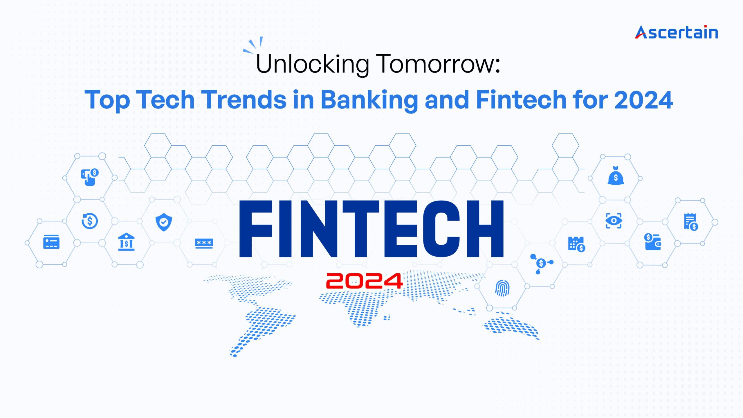 Technology trends in banking and fintech 2024 - Ascertain Technologies